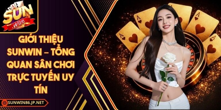 Giới Thiệu SUNWIN 86 JP 11 Giới Thiệu